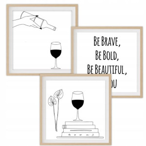 Zestaw 3 Plakaty 50x50 Wino Be Brave Beautiful You