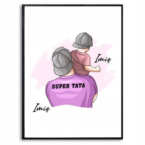 Plakat A3 Super Tata Dzień Taty Prezent Imię Wzory