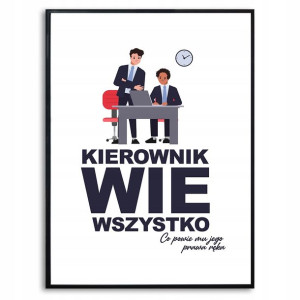Plakat Kierownika Żart Prezent Śmieszny A3 Wzory