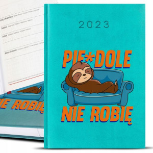 Kalendarz Turkus A5 2023 NIE ROBIĘ Zabawne Wzory