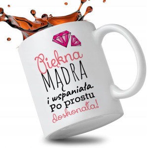Kubek Prezent Na Dzień Kobiet Piękna Mądra Wzory
