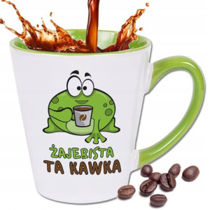 Kubek Zielony Latte Żajebista ta kawa Wiele WZORÓW
