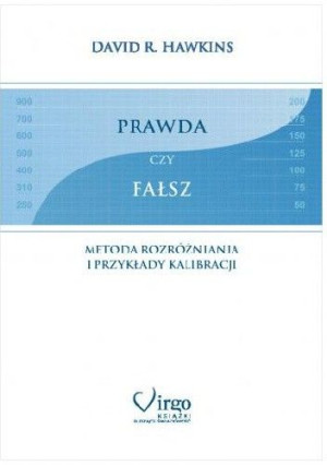 Prawda czy fałsz - metoda rozróżniania i przykłady kalibracji David R. Hawk