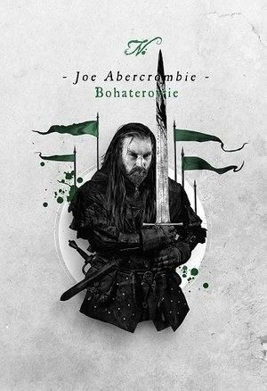 Bohaterowie Joe Abercrombie