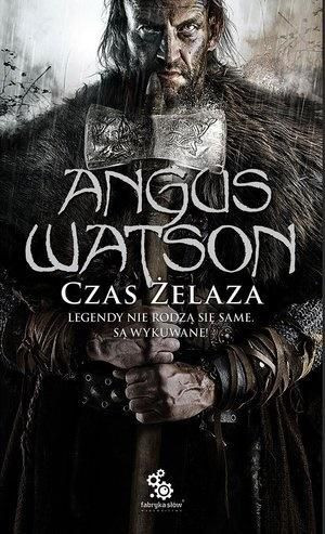 Czas żelaza Angus Watson