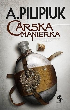 Carska manierka Pilipiuk Andrzej