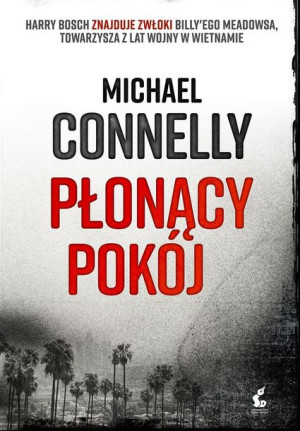 Płonący pokój Michael Connelly, Przemysław Hejmej