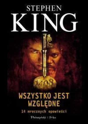 Wszystko Jest Względne - Stephen King Stephen King