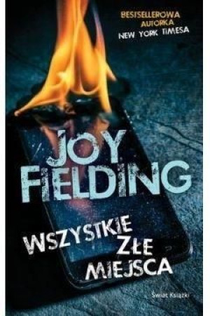 Wszystkie złe miejsca Joy Fielding