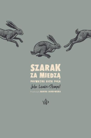 Szarak za miedzą John Lewis-Stempel
