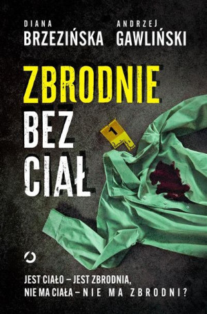 Zbrodnie bez ciał Andrzej Gawliński, Diana Brzezińska