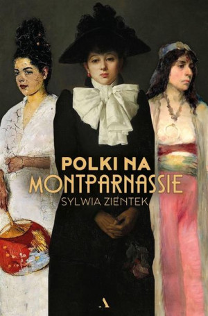 Polki na Montparnassie Sylwia Zientek
