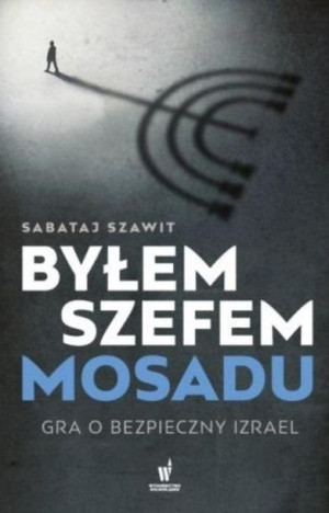 Byłem szefem Mosadu Sabataj Szawit