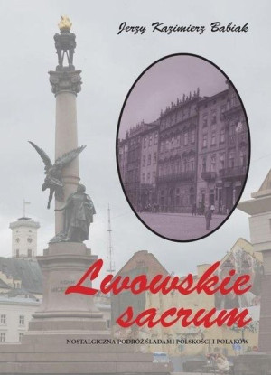 Lwowskie sacrum czarno-białe BR Jerzy K. Babiak