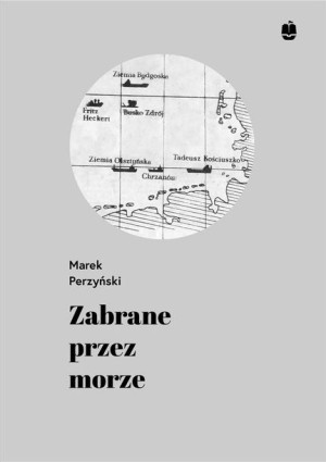 Zabrane przez morze Marek Perzyński