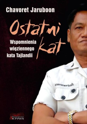 Ostatni kat. Wspomnienia więziennego kata Tajlandi Chavoret Jaruboon, Nicol