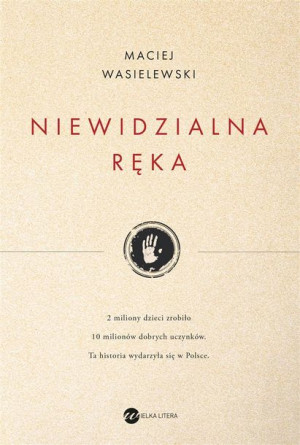 Niewidzialna ręka Maciej Wasielewski