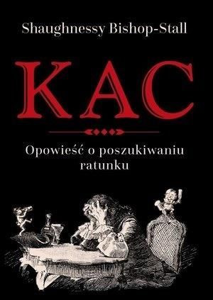 Kac. Opowieść o poszukiwaniu ratunku Shaughnessy Bishop-Stall