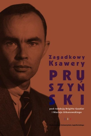 Francuski Łącznik. Zagadkowy Ksawery Pruszyński Brigitte Gautier, Maciej Ur