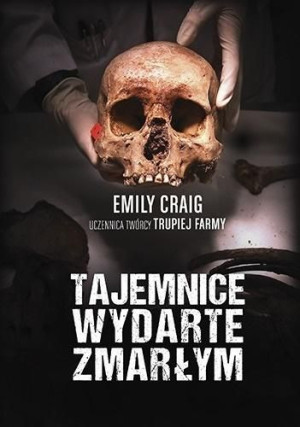 Tajemnice wydarte zmarłym Emily A. Craig