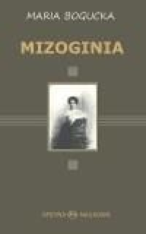 Mizoginia Maria Bogucka