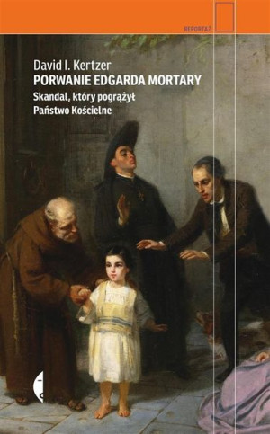 Porwanie Edgarda Mortary David I. Kertzer