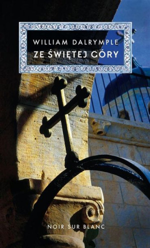 Ze Świętej Góry William Dalrymple