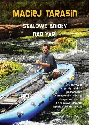 Stalowe anioły nad Yari Maciej Tarasin