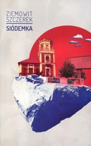 Siódemka Ziemowit Szczerek