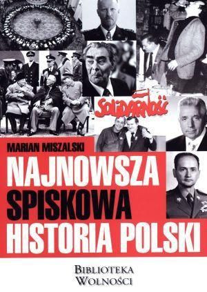 Najnowsza spiskowa historia Polski praca zbiorowa