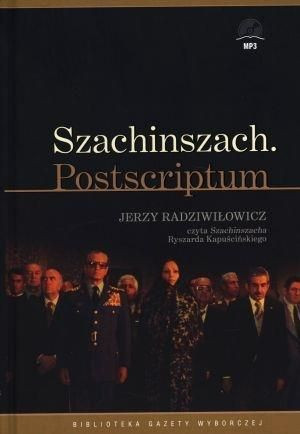 Kapuściński Szachinszach - Jerzy Radziwiłowicz MP3 Ryszard Kapuściński