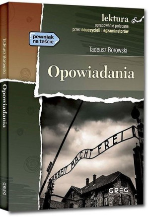 Opowiadania - Tadeusz Borowski Tadeusz Borowski