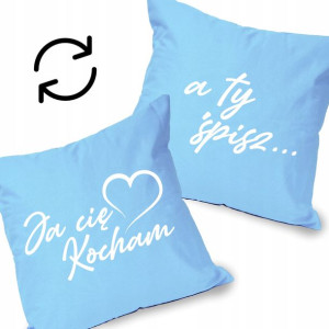 Poduszka Niebies Prezent KOCHAM CIĘ A TY ŚPISZ Wz