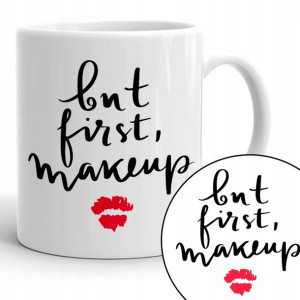 Kubek Biały Na Prezent BUT FIRST MAKEUP Top Wzory