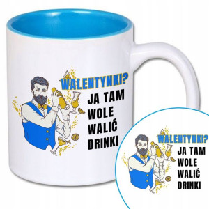 Kubek Błękitny Na Prezent WOLĘ WALIĆ DRINKI Wzory