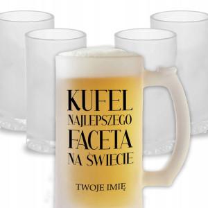 Kufel Matowy Do Piwa NAJLEPSZEGO FACETA IMIĘ Wzory
