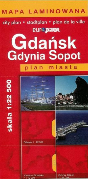 Plan Miasta EuroPilot. Gdańsk Gdynia Sopot laminat praca zbiorowa