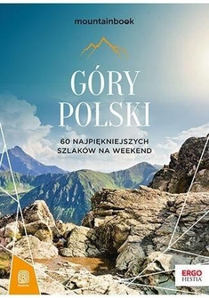 Góry Polski 60 najpiękniejszych szlaków.. w.2021 Dariusz Jędrzejewski