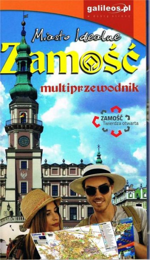 Zamość. Multiprzewodnik praca zbiorowa