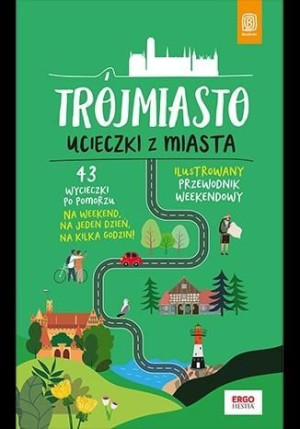 Trójmiasto. Ucieczki z miasta w.1 Piotr Kowalewski