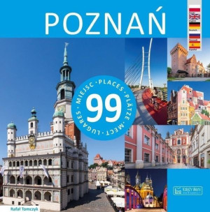 Poznań - 99 miejsc w.2018 Rafał Tomczyk