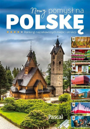 Nowy pomysł na Polskę. Ranking atrakcji Magdalena Stefańczyk