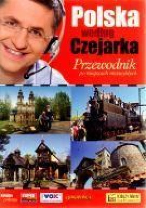 Polska według Czejarka. Przewodnik... Czejarek Roman