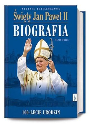 Św. Jan Paweł II. Biografia Marek Balon