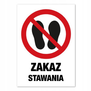 Naklejka ostrzegawcza BHP ZAKAZ STAWANIA A5