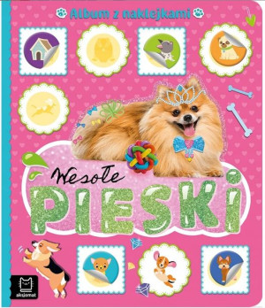 Wesołe Pieski Album Z Naklejkami Aksjomat