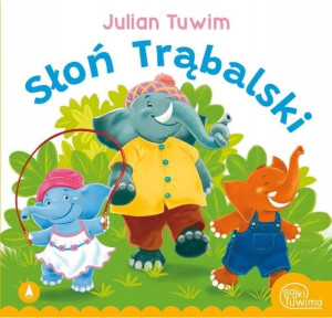 Julian Tuwim Słoń Trąbalski Ksążeczka Skrzat