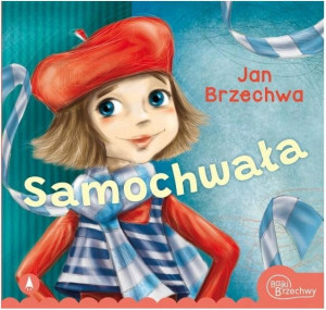 Książeczka Samochwała Jan Brzechwa Skrzat
