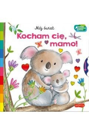 Harper Kocham Cię Mamo Mój Świat 63351