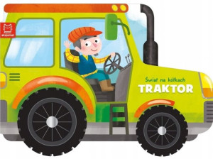 Książeczka Świat Na Kółkach Traktor Aksjomat